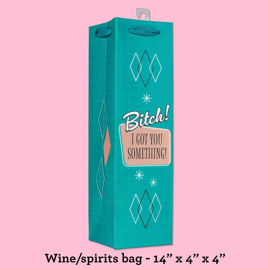 Bitch I Got You Something deluxe wine bag