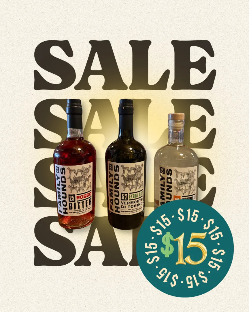 Family of Hounds sale featuring Rosso Bitter, Extra Dry Vermouth and Agrumato Gin at $15 per bottle